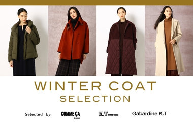 WINTER COAT SELECTION｜K.T ・COMME CA・Gabardine K.T