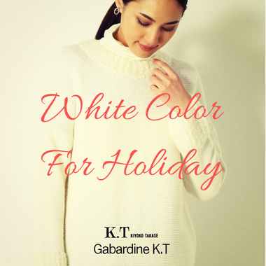 ホリデーシーズンに着たい、白 - K.T, Gabardine K.T