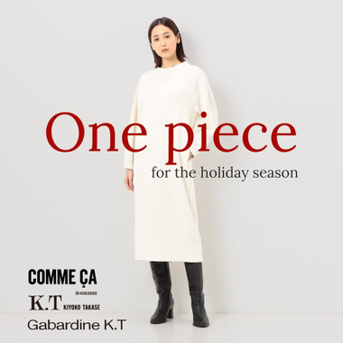 ホリデーシーズンを謳歌する、ワンピース｜COMME CA, K.T, Gabardine K.T