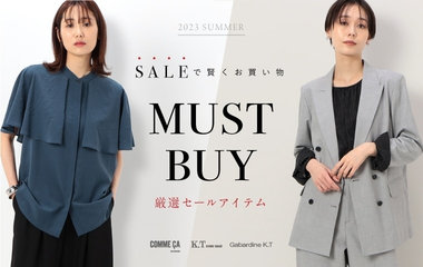 夏セール MUST BUY アイテム｜コムサ・K.T・ギャバジンK.T