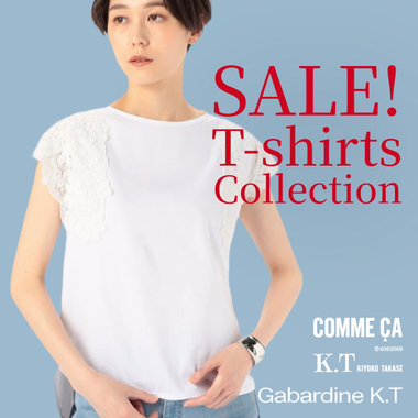【SALE】早めに狙いたい！この夏注目の『 Tシャツ 』｜COMME CA, K.T, Gabardine K.T