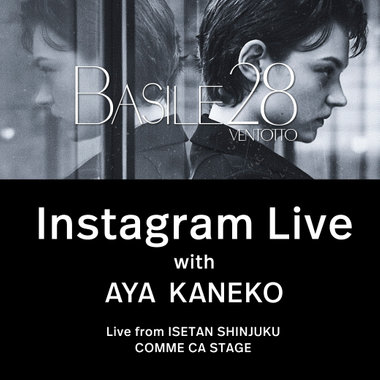 インスタライブ（with.金子綾さん）│BASILE 28