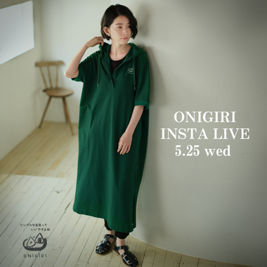 5.25(wed) ONIGIRI　INSTA LIVE