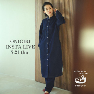 7.21(thu) ONIGIRI  INSTA LIVE