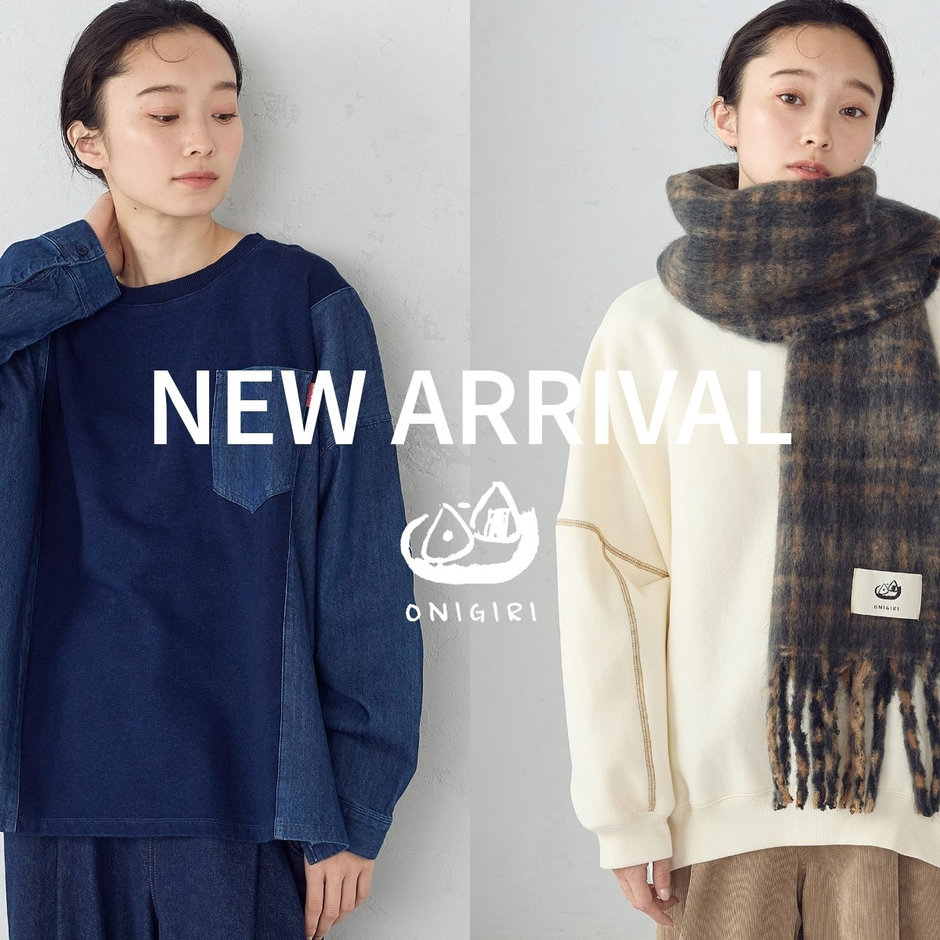 NEW ARRIVAL｜ONIGIRI 2025.10.07｜ONIGIRI（おにぎり）｜公式通販