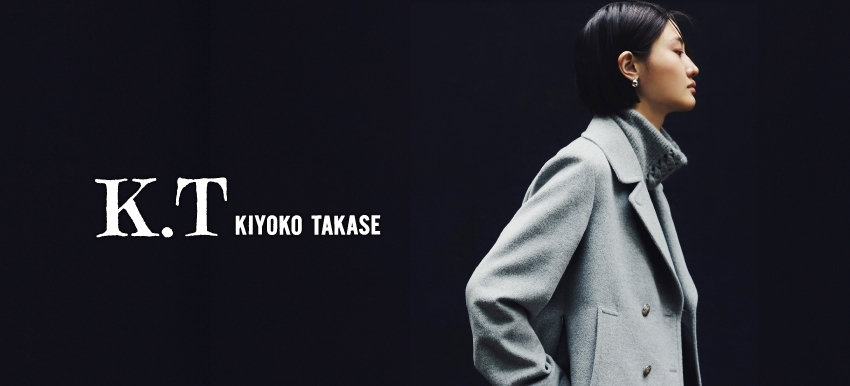 K.T KIYOKO TAKASE (K.T キヨコ タカセ)公式通販｜ファイブフォックス オンラインストア（FIVE FOXes ONLINE  STORE）