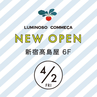 【新宿髙島屋】NEW OPEN