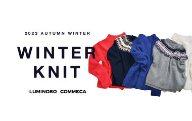 WINTER KNIT｜ルミノーゾ・コムサ