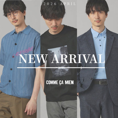 4月NEW ARRIVAL｜コムサメン