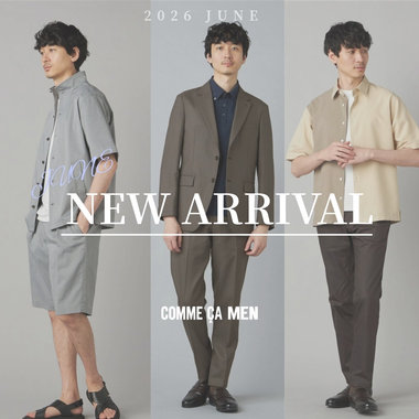 6月のNEW ARRIVAL｜コムサメン