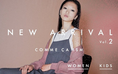 NEW ARRIVAL MAY vol.2｜コムサイズム WOMEN KIDS