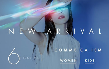 NEW ARRIVAL JUNE vol.1｜コムサイズム WOMEN KIDS