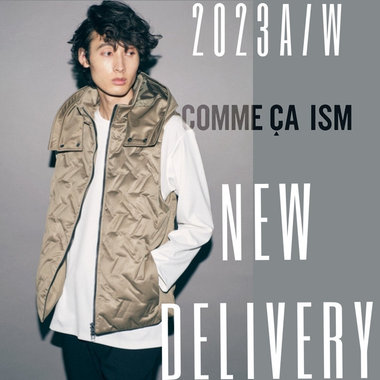 2023A/W 新作入荷 - COMME CA ISM -