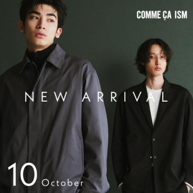 10月新作ラインナップ　COMME CA ISM men