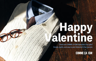 大切な人に、感謝の気持ちを込めて。バレンタイン特集 │ コムサイズム