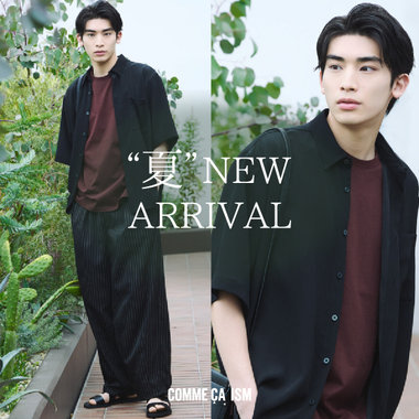6月夏のNEWARRIVAL｜コムサイズムメンズ